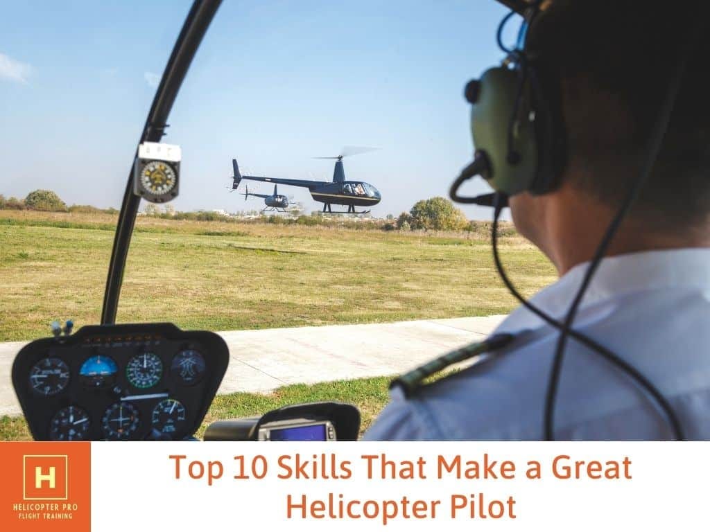 TOP 10 SKILLS THAT MAKE A GREAT HELICOPTER PILOT | by Helicopter Pro ...