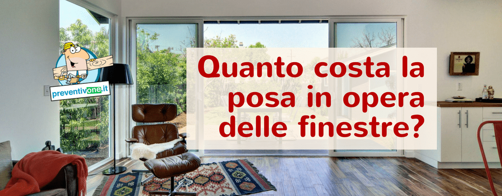 Costo della posa in opera di finestre e porte finestre: pvc, alluminio o  legno | by PreventivOne | Infissi e serramenti | Medium