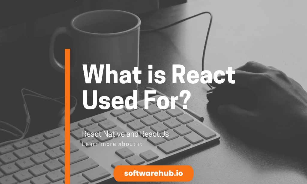 What is React Used For?. React is a JavaScript library used to… | by ...