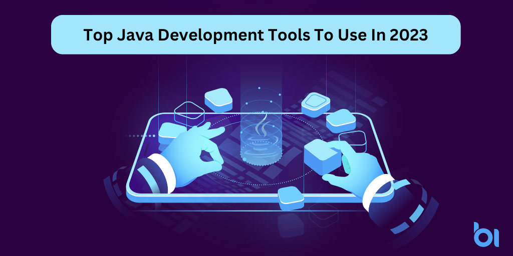 Top Java Development Tools To Use In 2023 | by Emma Cuthbert |  Javarevisited | Medium
