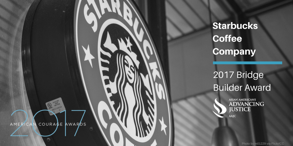 Building Bridges Starbucks Coffee Company by Advancing Justice