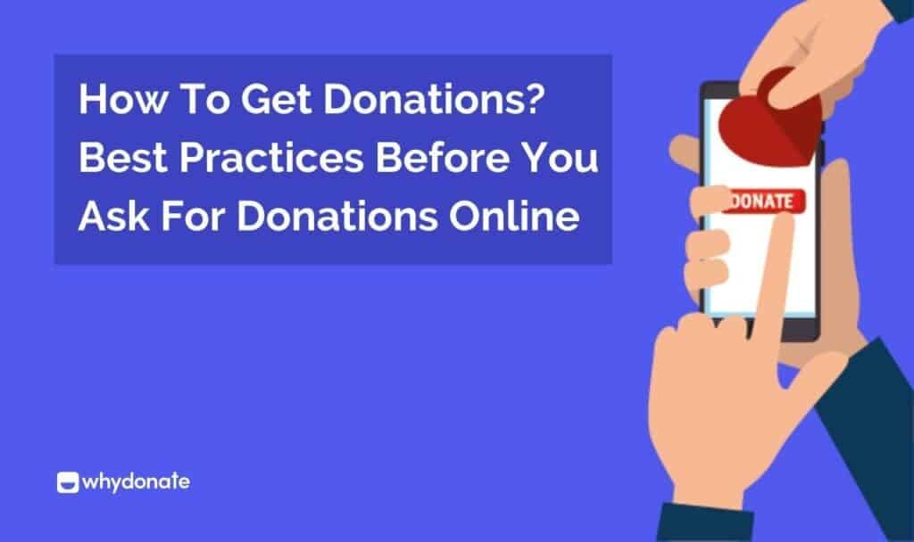 How To Get Donations Best Practices Before You Ask For Donations