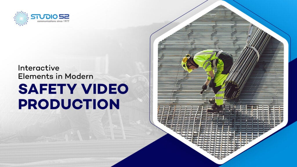 Interactive Elements in Modern Safety Video Production