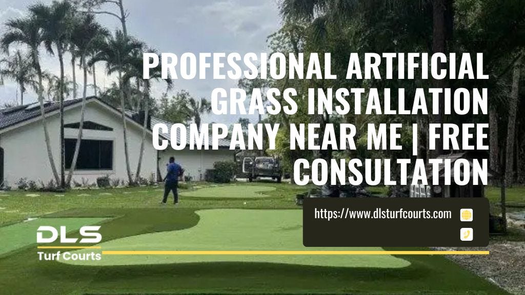 Professional Artificial Grass Installation Company Near Me | Free Consultation