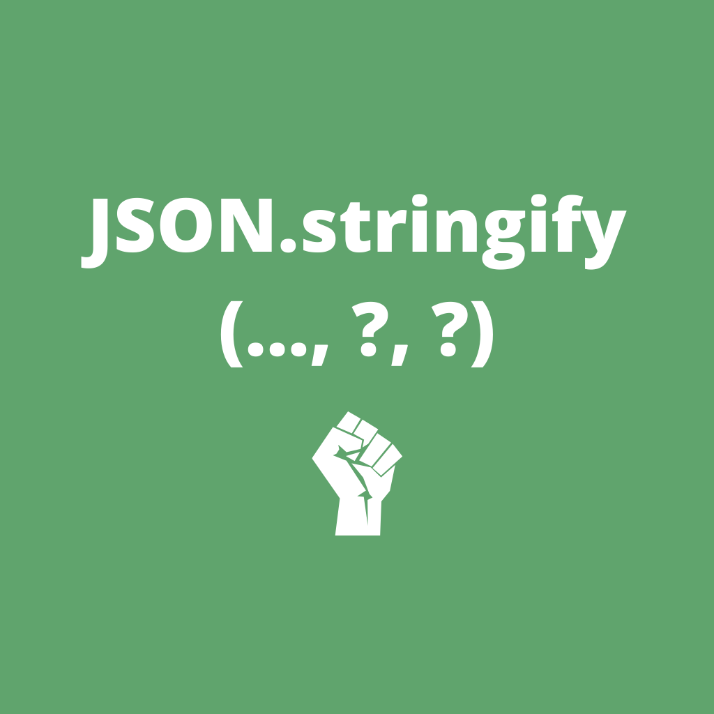 the-secrets-of-json-stringify-know-when-to-use-the-second-and-third