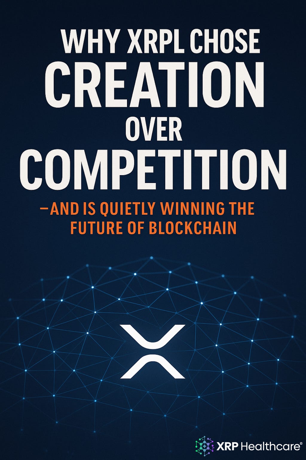 XRPL: Innovation & the Future of Blockchain | XRP Healthcare