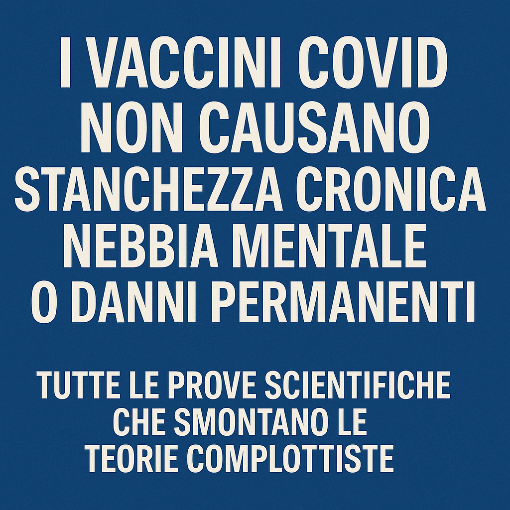 “I vaccini COVID non causano stanchezza cronica, nebbia mentale o danni permanenti”: tutte le prove…