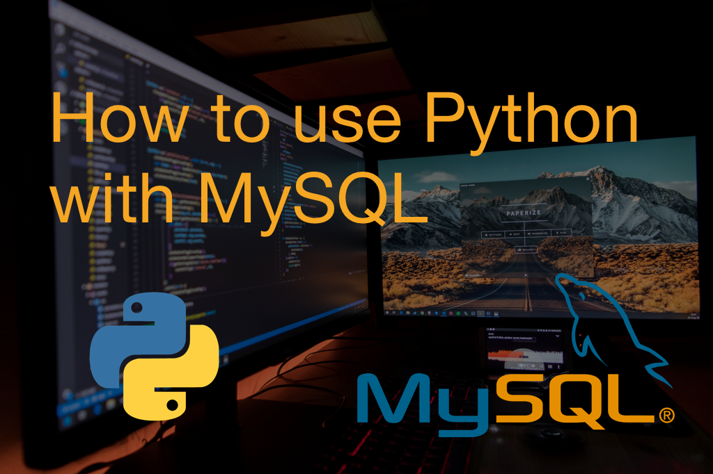 How to use Python with MySQL. Python Setup | by David Cheah | Medium