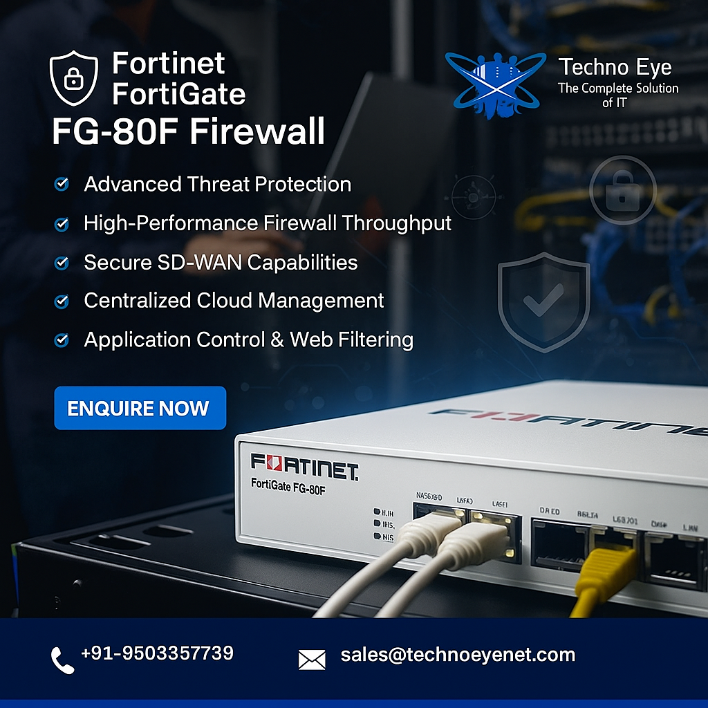 Fortinet FortiGate FG-80F Firewall in Mumbai, Thane and Pune — Powered by Techno Eye