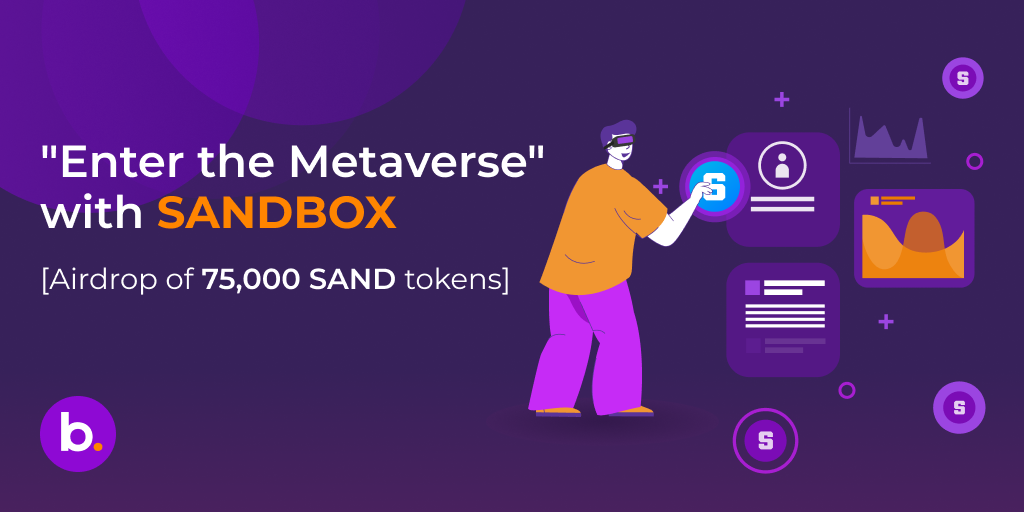 Enter the Metaverse : SANDBOX. Enter the Metaverse. | by BNS | Bitbns