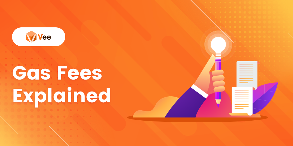 Gas Fees Explained. What Are Gas Fees? by Vee Finance Medium