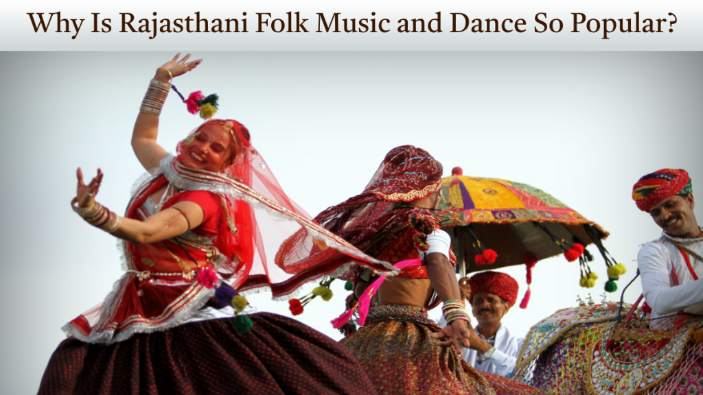 Why Is Rajasthani Folk Music and Dance So Popular? | by Khammaghanisa |  Medium