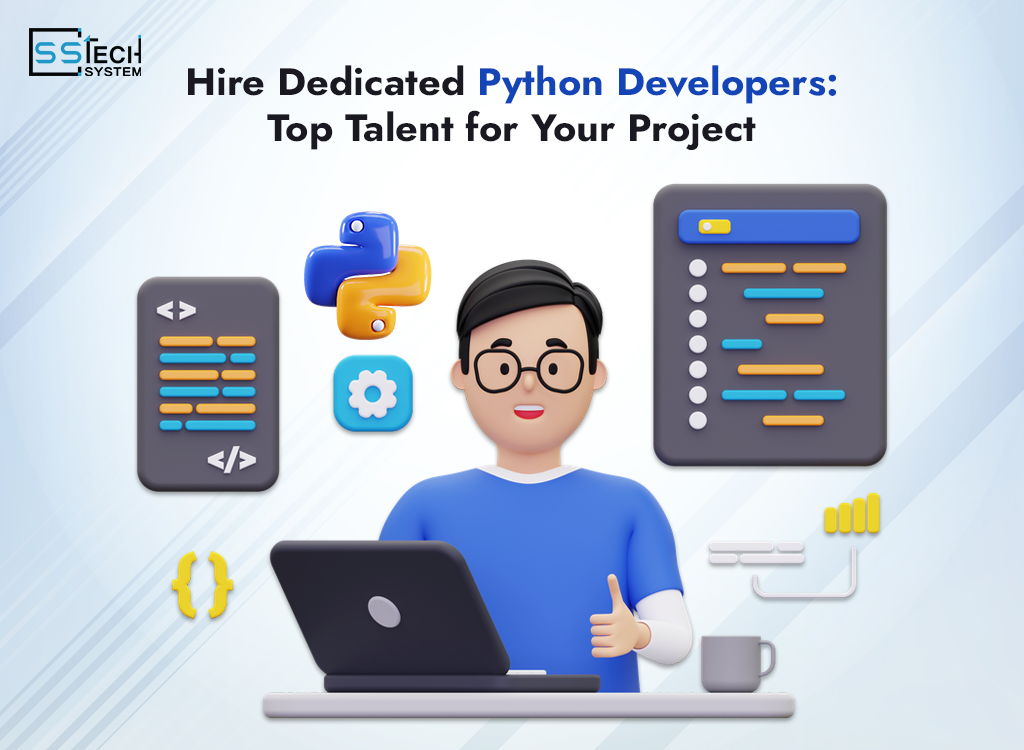 Hire Dedicated Python Developers: Top Talent for Your Project | SSTech ...