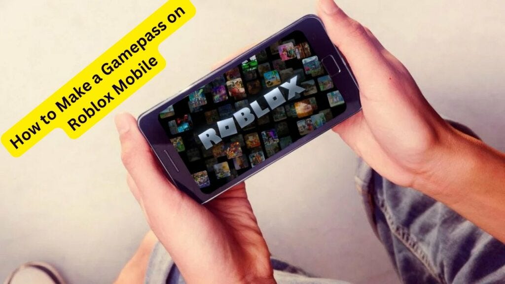 How to Make a Gamepass on Roblox Mobile, by Tech New Vision, Nov, 2023