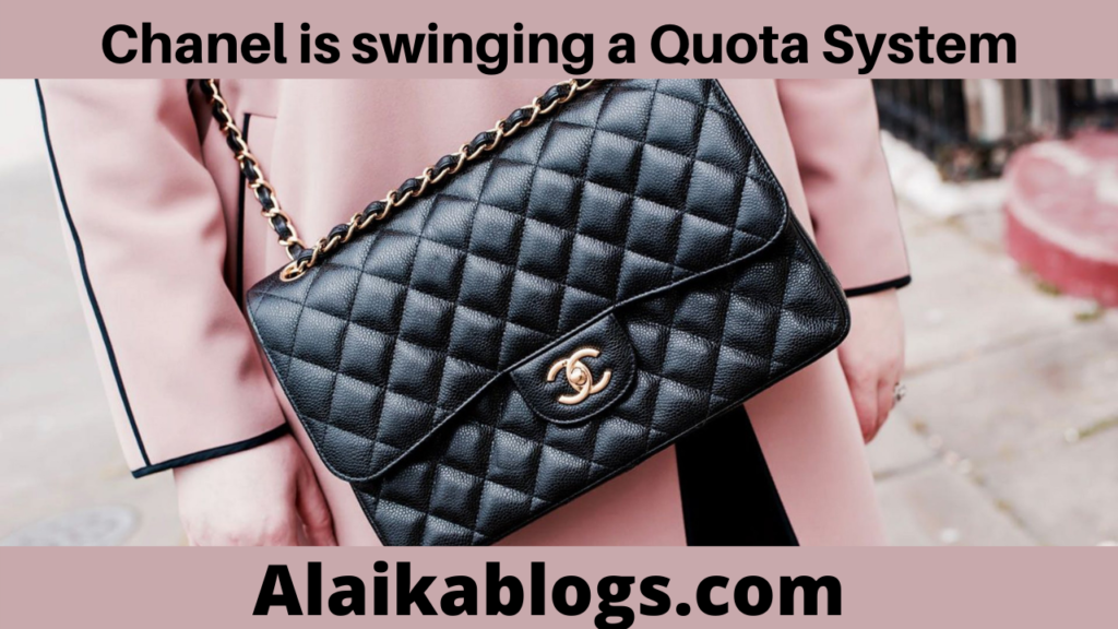 In a noticeable arrange to limit on Resale, Chanel is swinging a Quota  System in situ for a few of its luggage, by alaikablogs