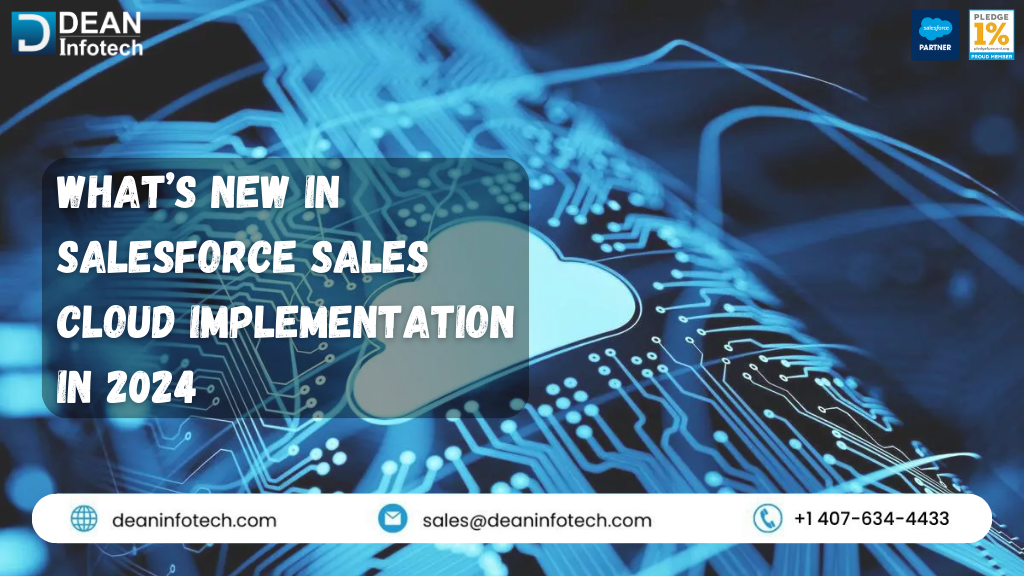 What’s new in Salesforce Sales Cloud Implementation in 2024? by