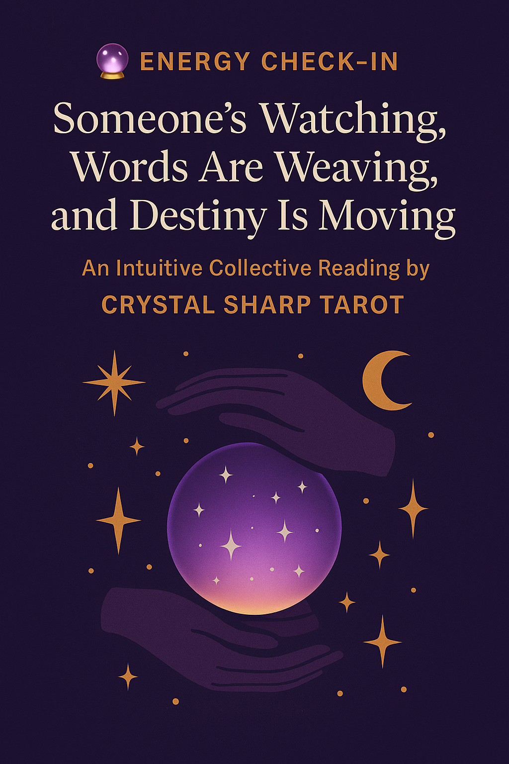🔮 Energy Check-In: Someone’s Watching, Words Are Weaving, and Destiny ...