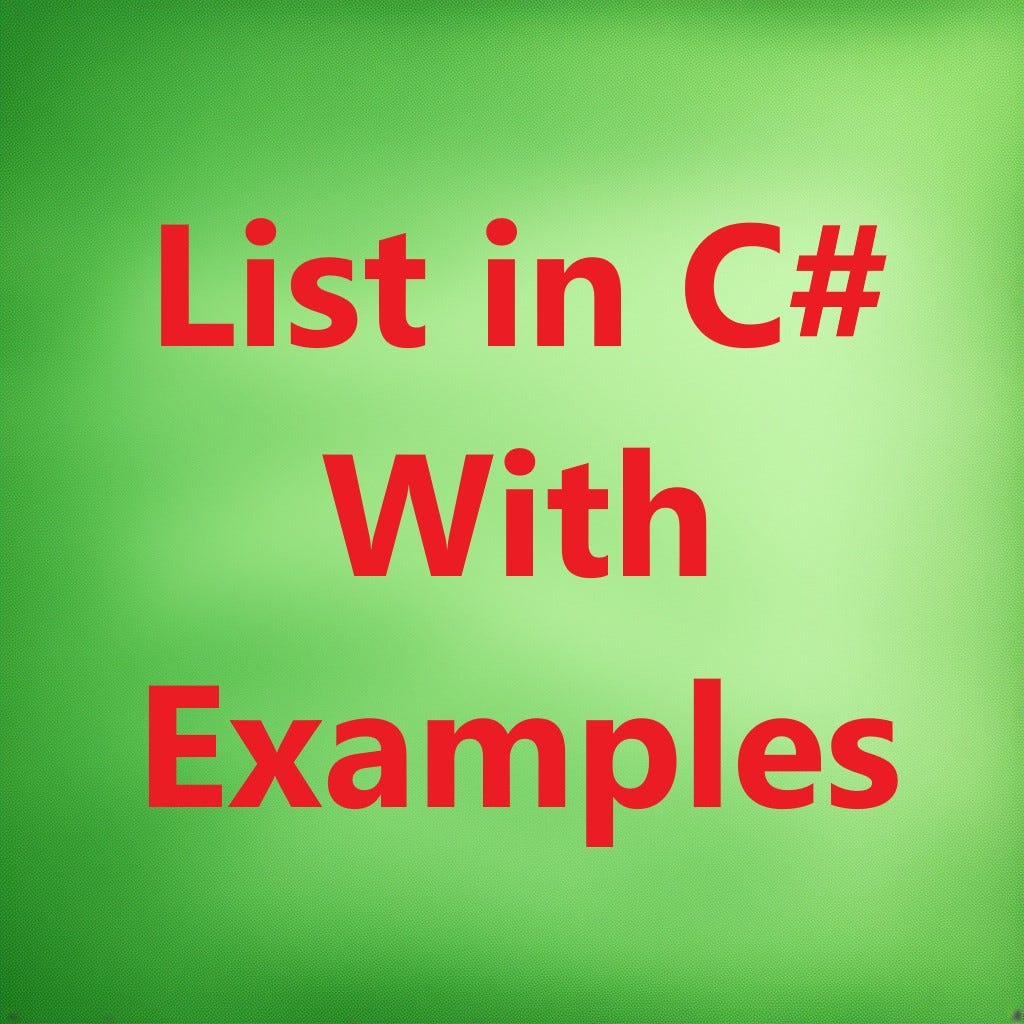 C# List With Examples. List is related to… | by Shahzad Aslam | Medium