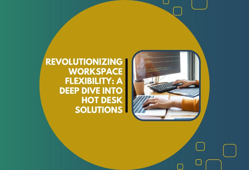 Revolutionizing Workspace Flexibility A Deep Dive Into Hot Desk(09)
