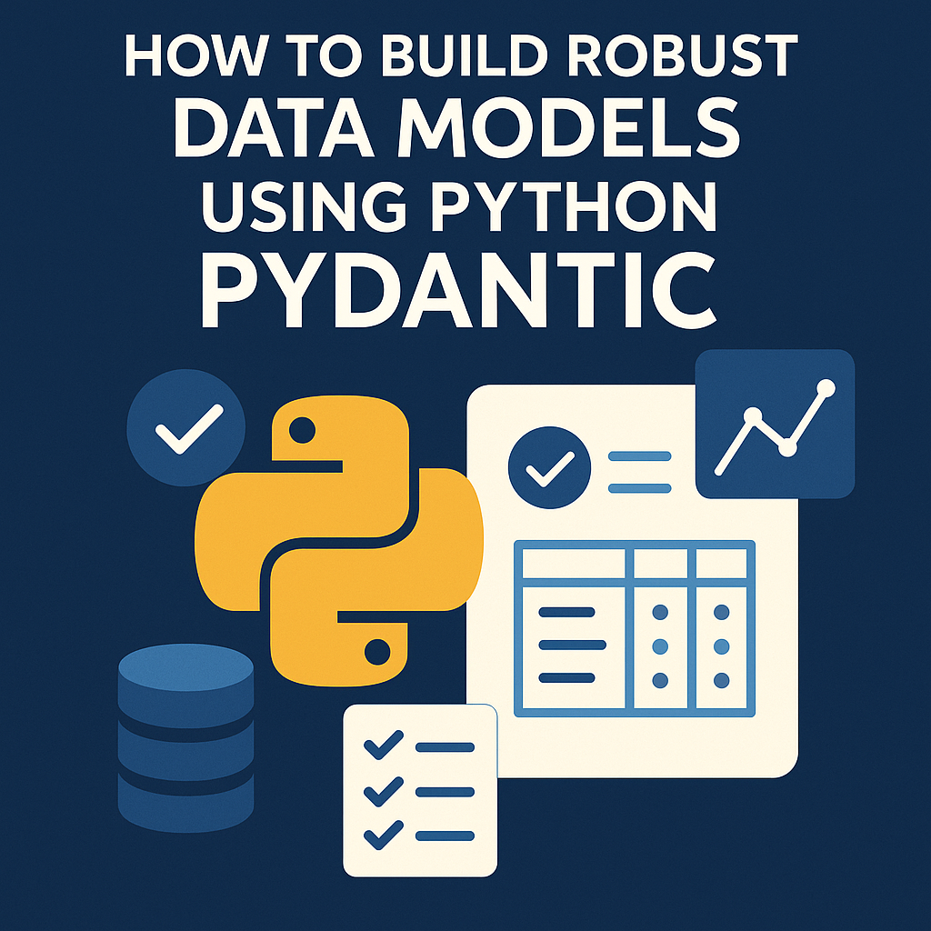 How to Build Robust Data Models Using Python Pydantic | by Anvvsharma ...
