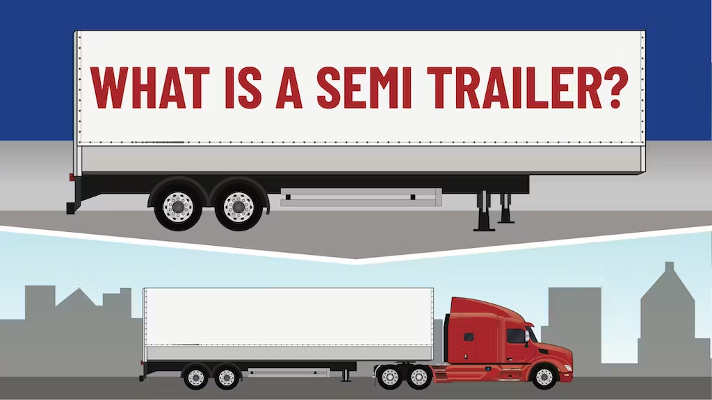 What is a Semi Trailer? - nazindustries - Medium