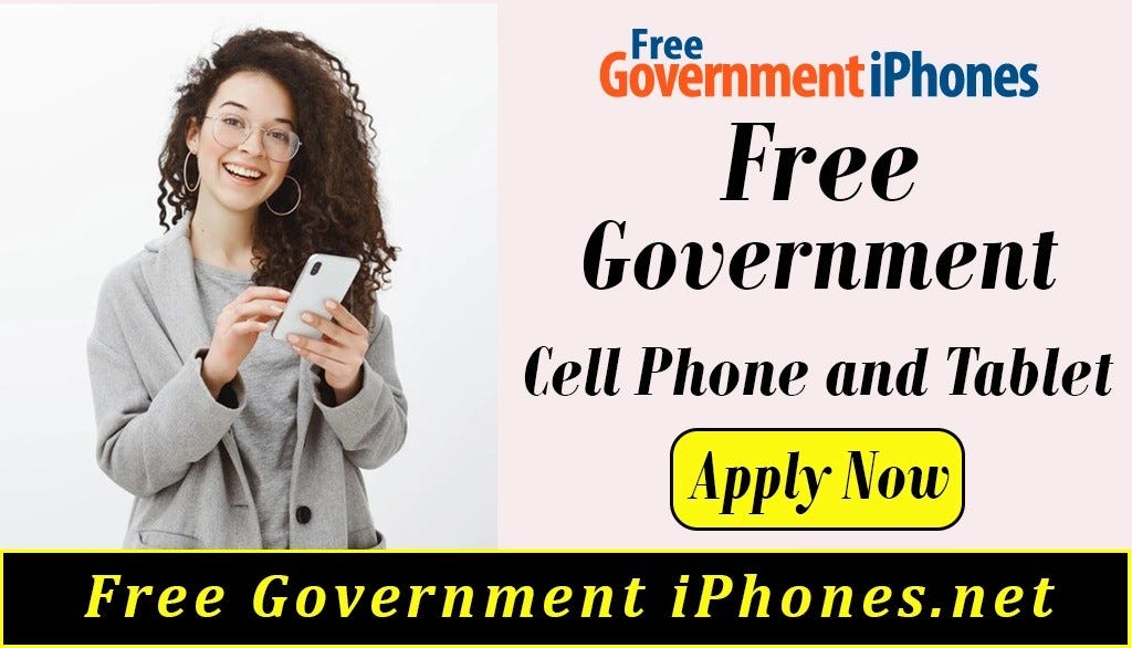 Free Government Cell Phone and Tablet [ACP Program] by iPhone For You