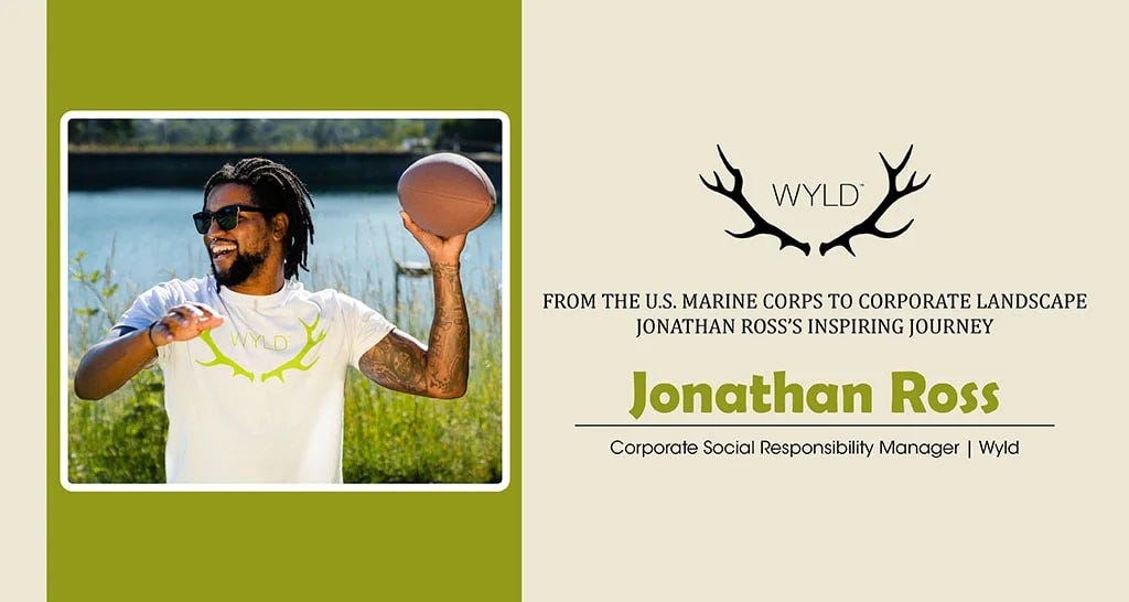 From The U.S. Marine Corps To Corporate Landscape-Jonathon Ross’s Inspiring Journey