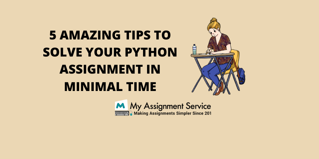 5 Amazing Tips To Solve Your Python Assignment In Minimal Time | by ...