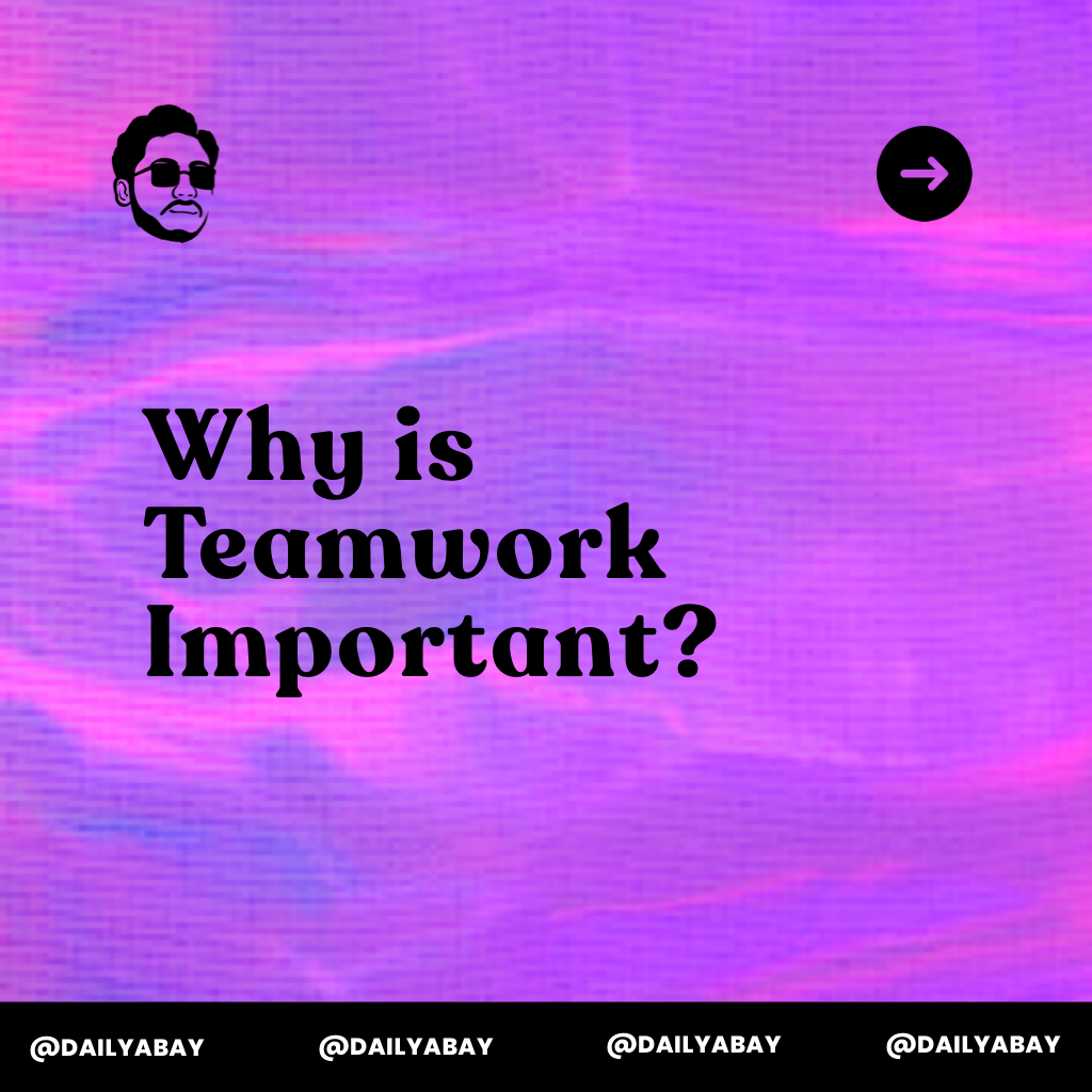 Why is Teamwork Important?. Almost all of our activities will be… by Moch Akbar Azzihad M Medium