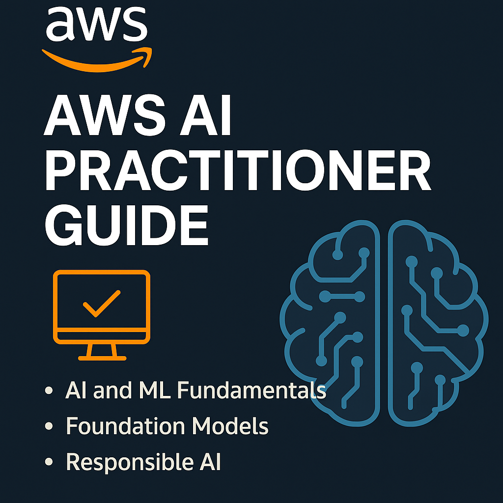 How to Prepare for AWS Certified AI Practitioner (AIF-C01): Simple One-Liner Concepts That Helps…
