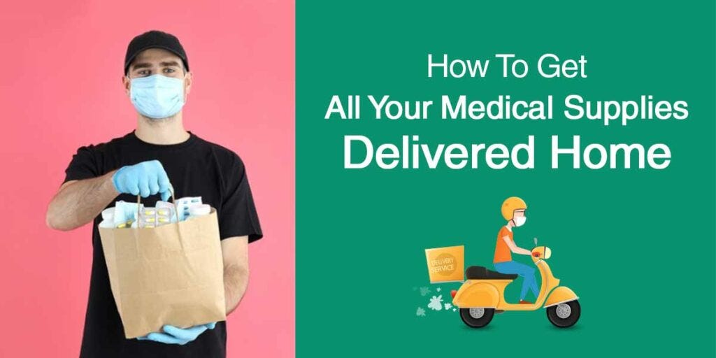How To Get All Your Medical Supplies Delivered Home by Frank Ross