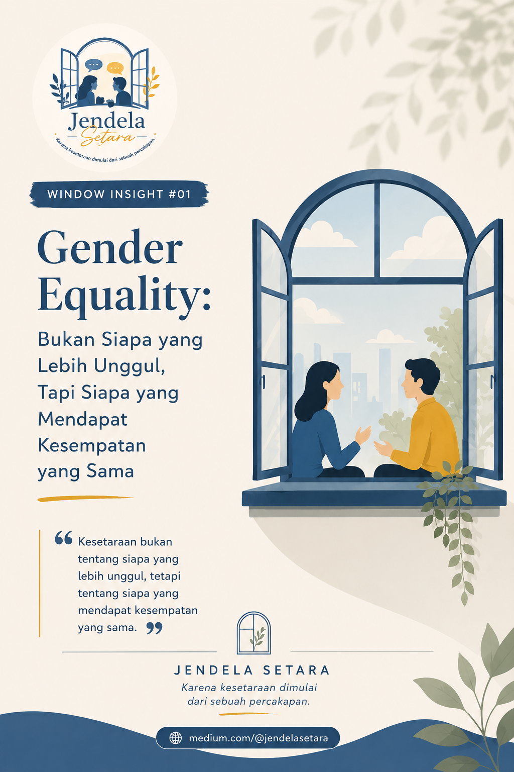 Gender Equality: Bukan Siapa yang Lebih Unggul, Tapi Siapa yang Mendapat Kesempatan yang Sama.