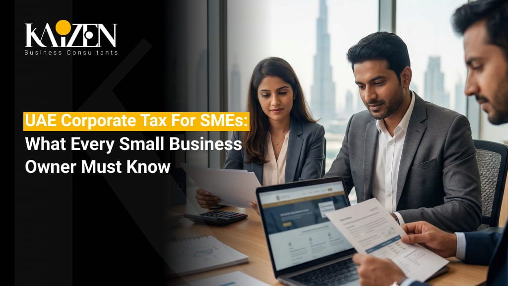 UAE Corporate Tax for SMEs: What Every Founder Must Know | Kaizen