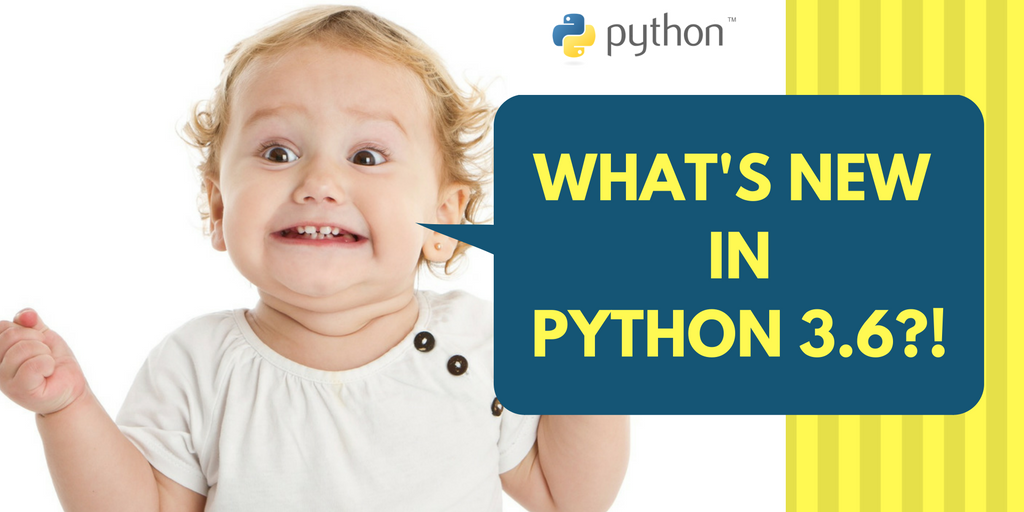 What’s new in Python 3.6. and all the exciting features… | by Ismail ...