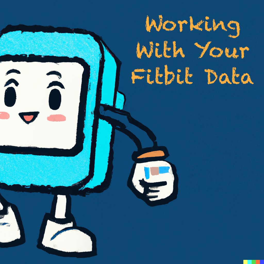 How To Import And Organize Your Fitbit Data Export by Andy Kong Medium