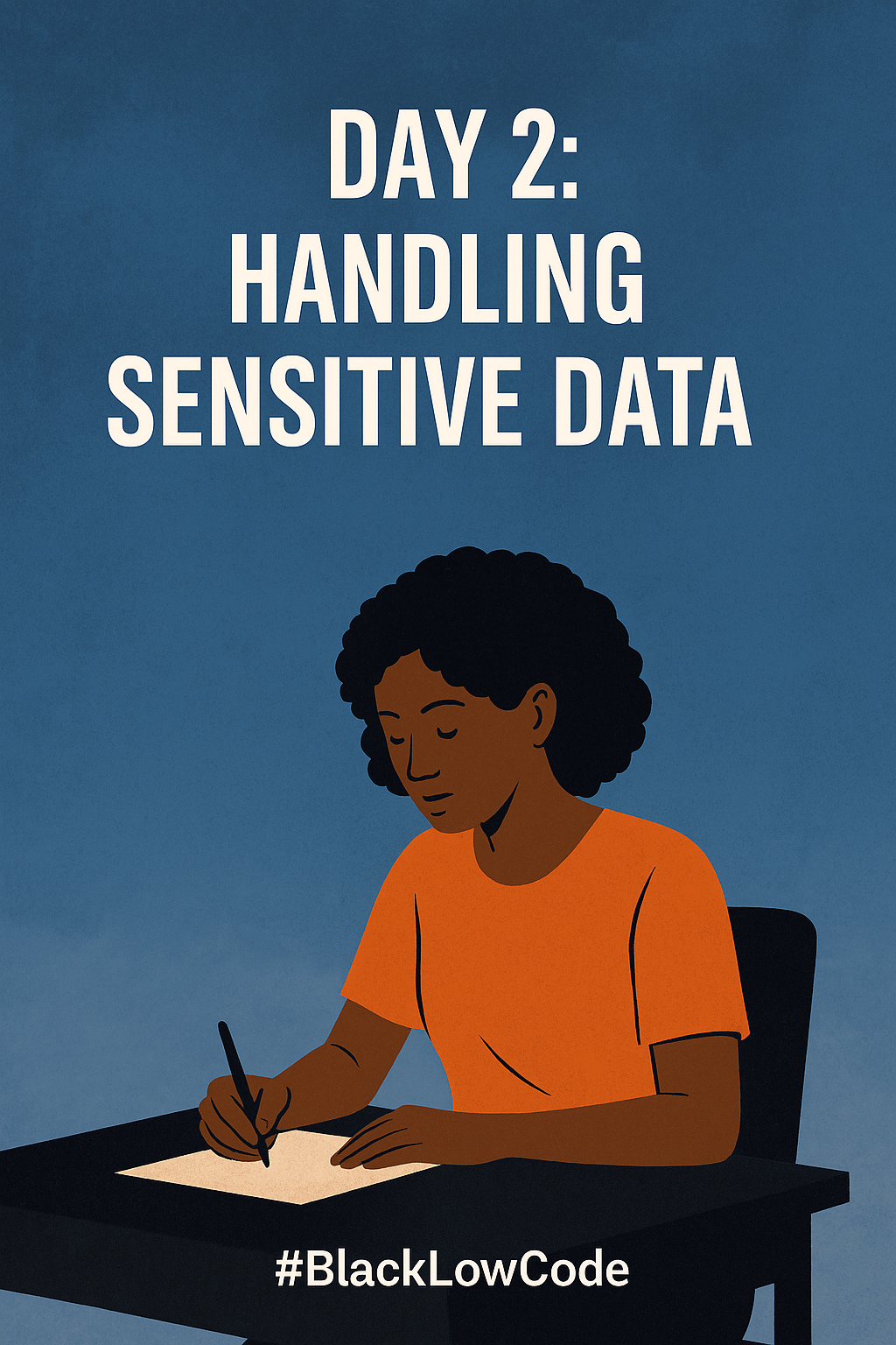 Day 2 : Handling Sensitive Data