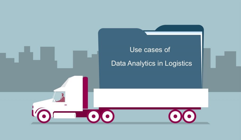 Data analytics use cases in Logistics by Parindsheel Singh