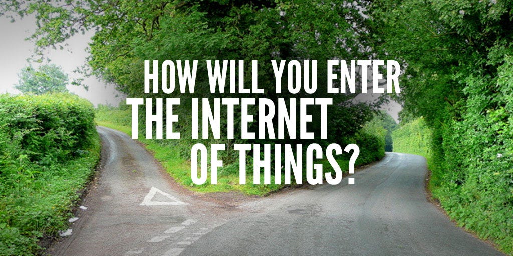 How Will You Enter the Internet of Things? | by Robert Tercek ...