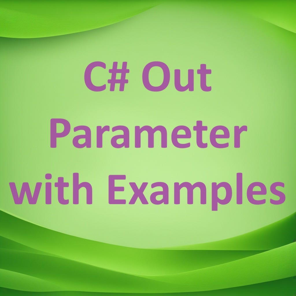 C Out Parameter with Examples. The out keyword is used to declare