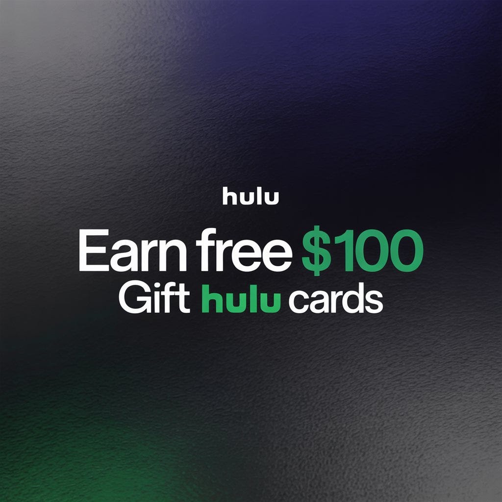 Step-by-Step Guide to Get a Free Hulu Plus \$100 Gift Card*