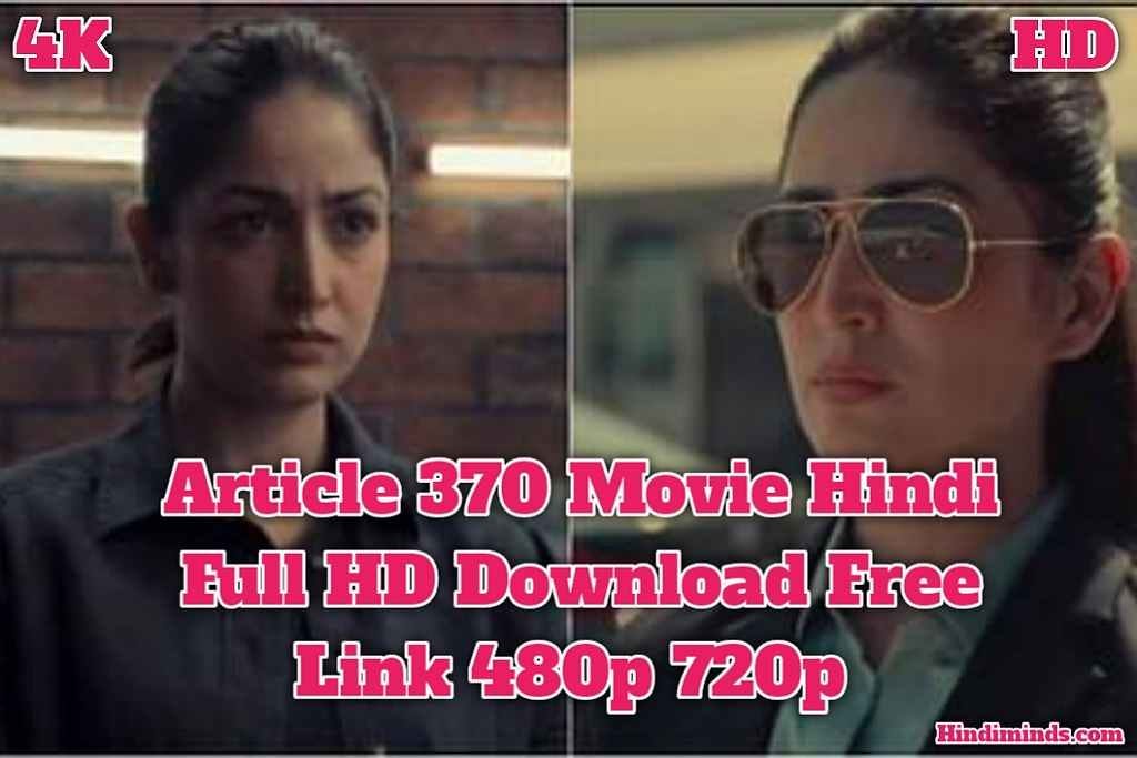 Article 370 Movie download Filmyzilla 2023 480p 720p Movies Badhsha