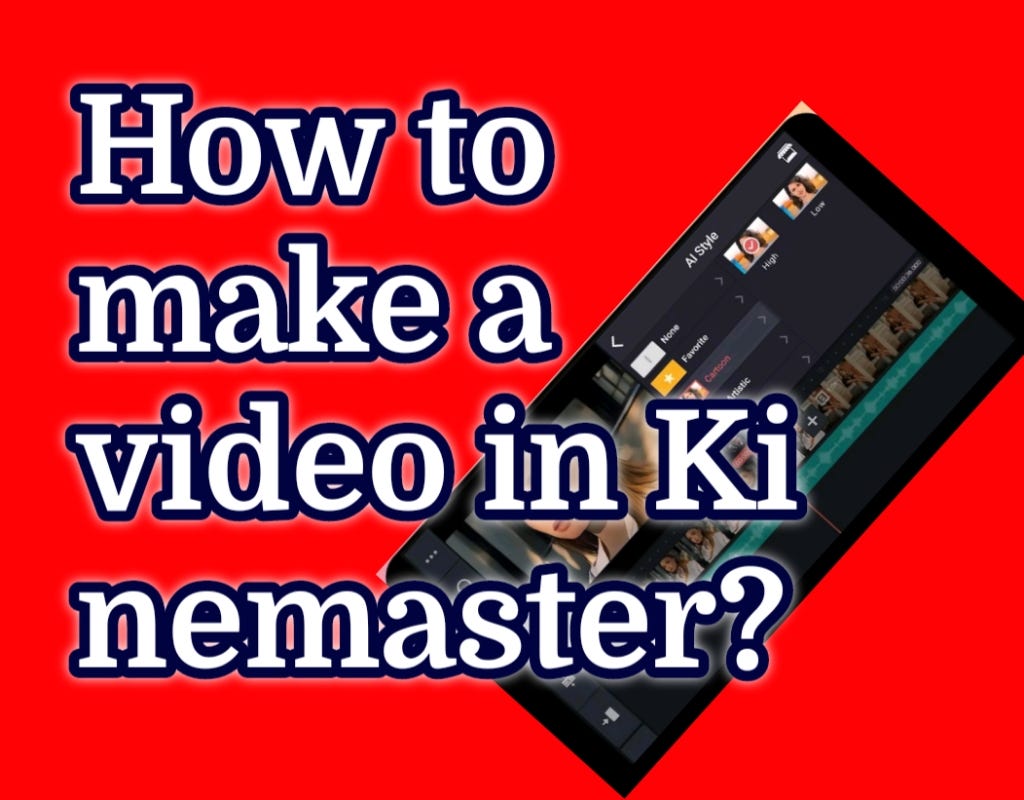 How to make a video in Kinemaster? by Mr waghela Medium