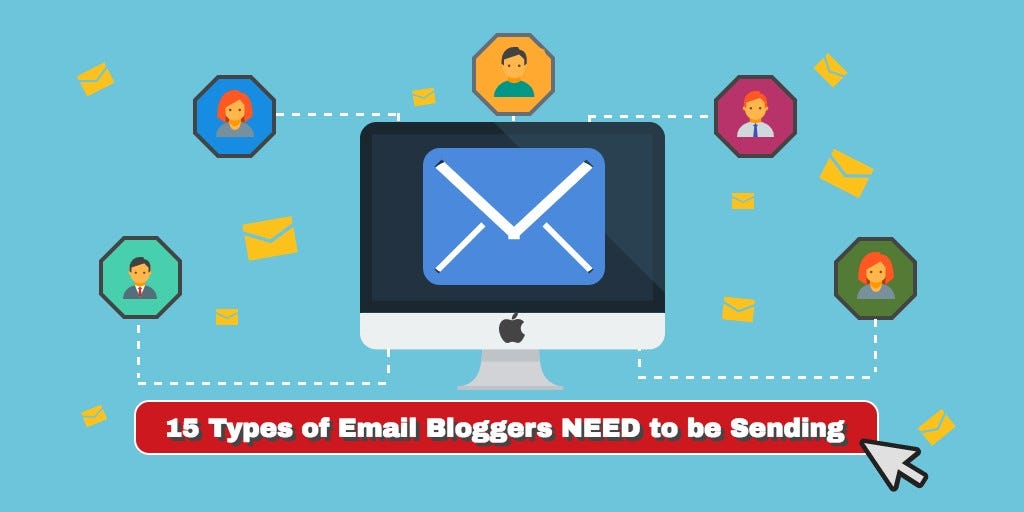 15 Types of Email to Send to Your Email List | by Phil Mc Grath | Medium