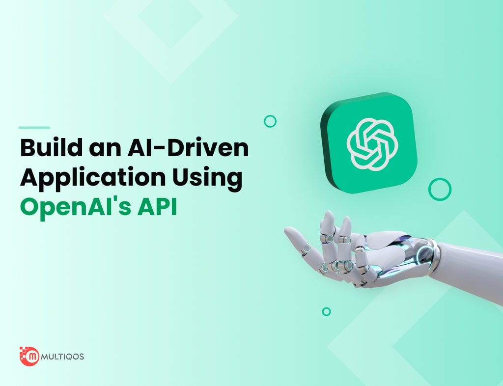 How to Create an AI App Using OpenAI’s API: A Step-by-Step Guide | by ...