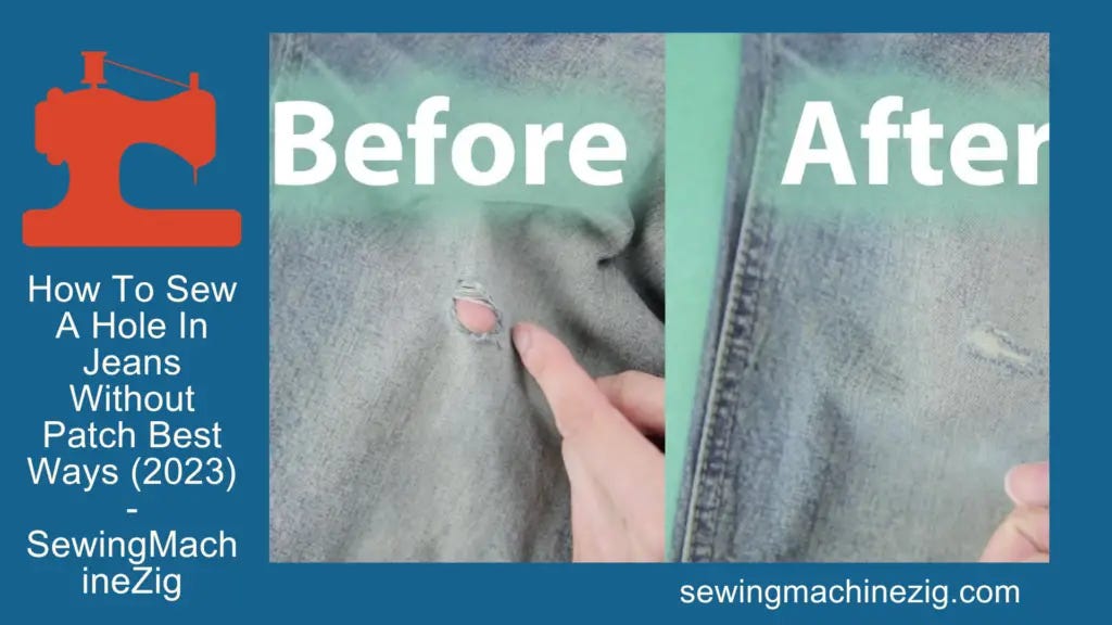 How To Sew A Hole In Jeans Without Patch Best Ways (2023