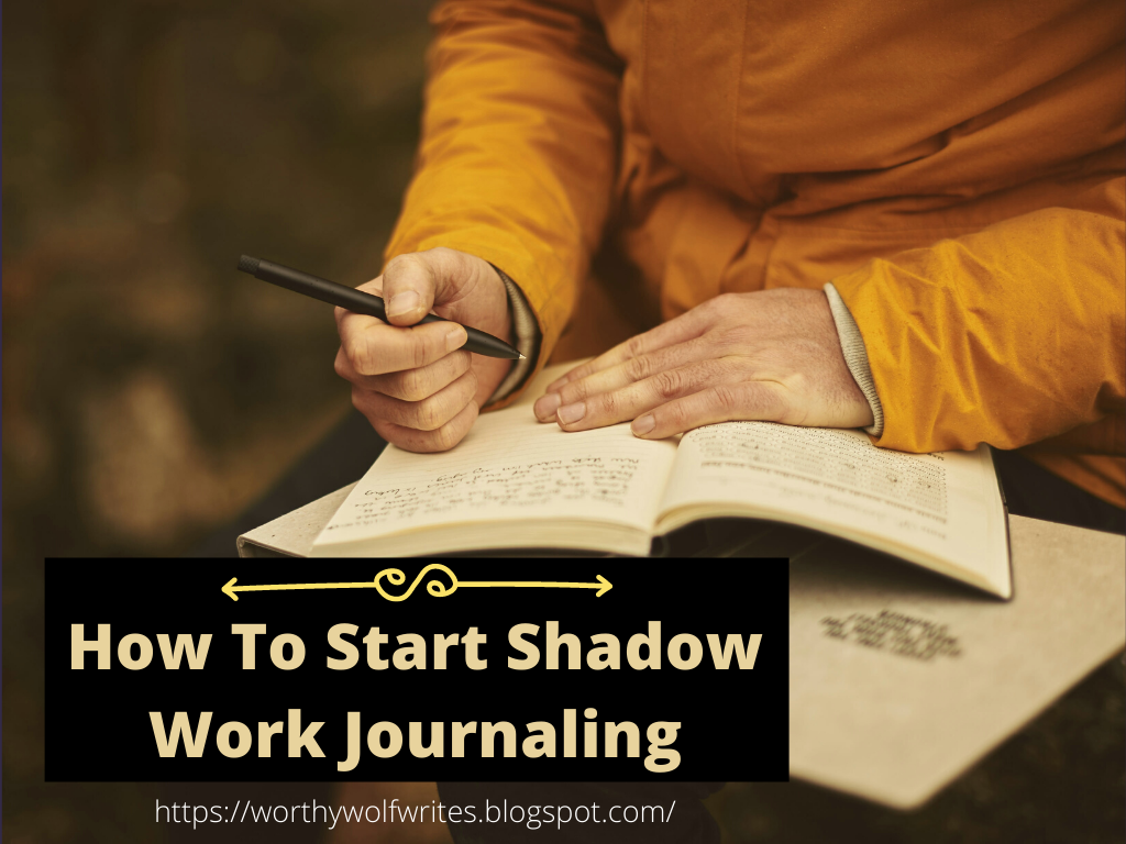 How To Start Shadow Work Journaling by Worthy Wolf Writes Medium