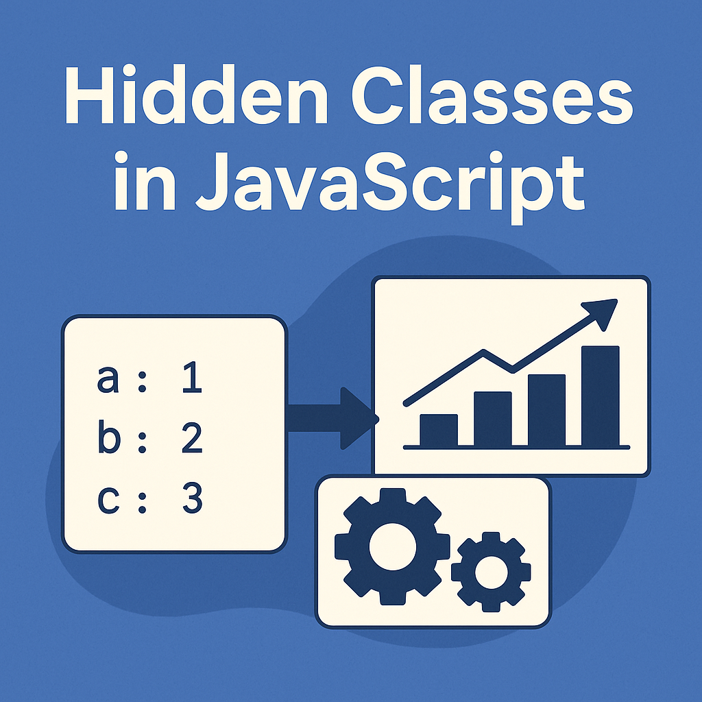 🔍 Hidden Classes in JavaScript: Benchmarking Performance Behind the ...