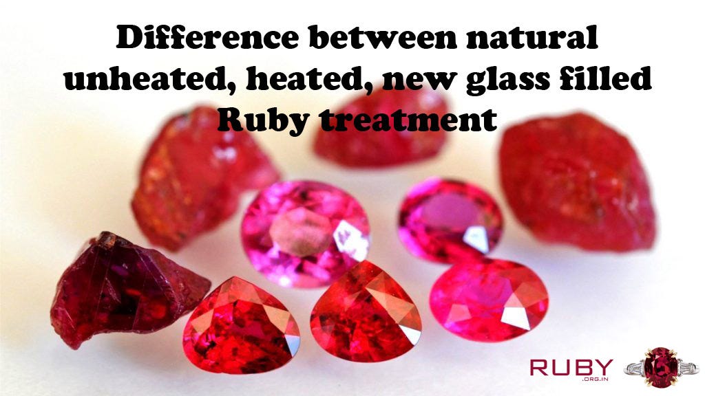 Difference between natural unheated, heated, new glass filled ruby  treatment? | by Rubygemstone | Medium