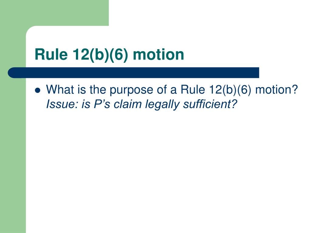 Rule 12(b)(6): The Significance Of Federal Rules Of Civil Procedure ...