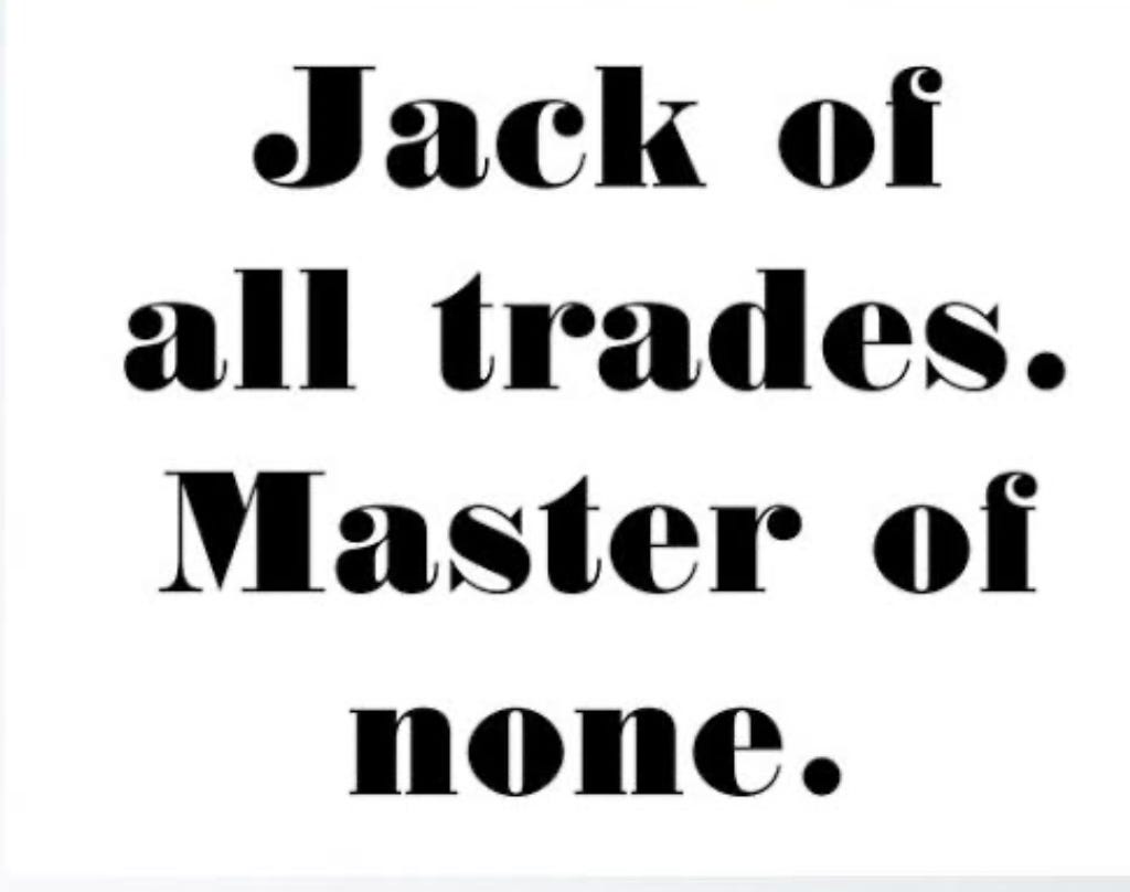 Jack of All Trades and a Master of None | by Kareena Moar | Nov, 2024